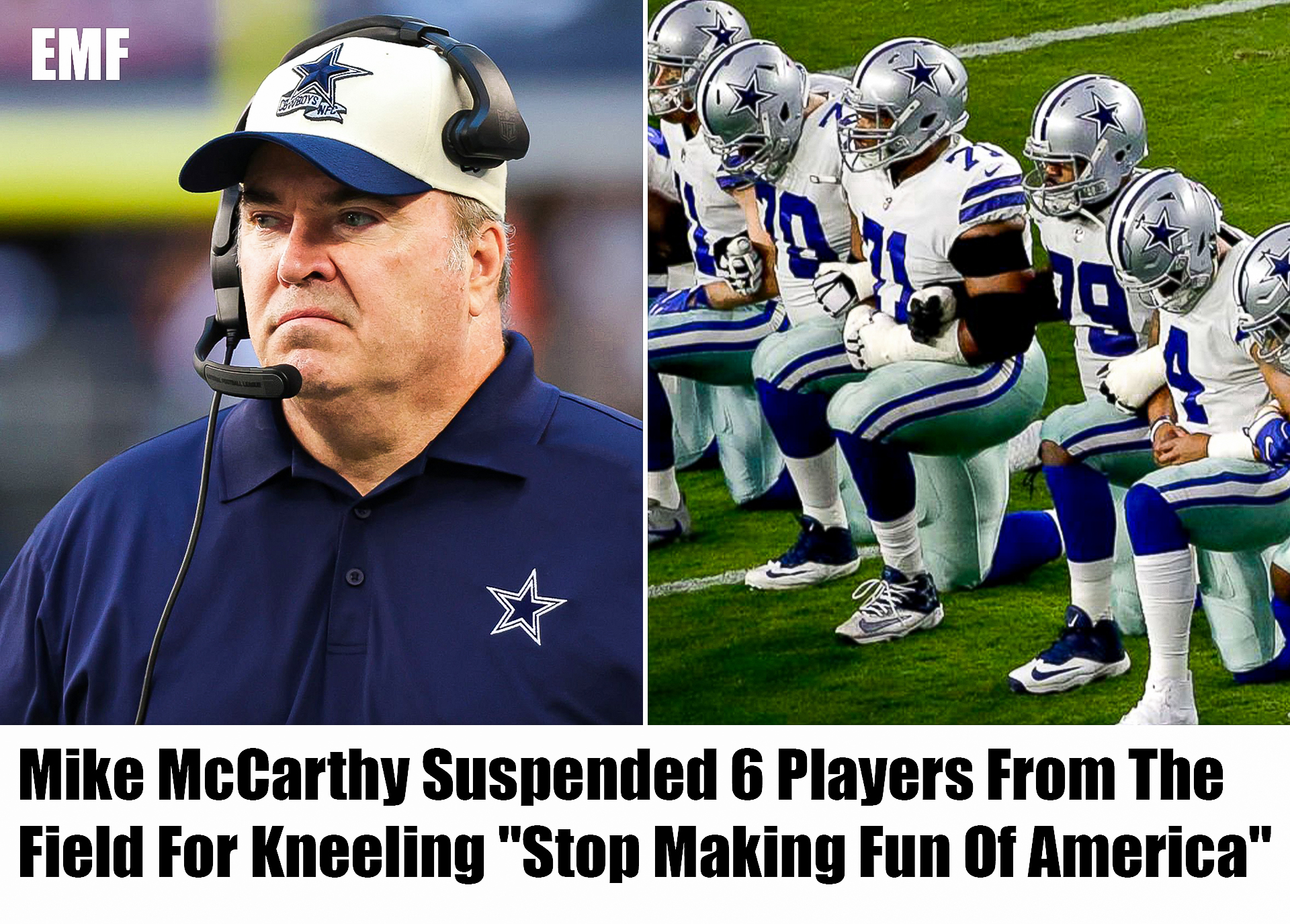 Mike McCarthy Suspended 6 Players From The Field For Kneeling "Stop Making Fun Of America"