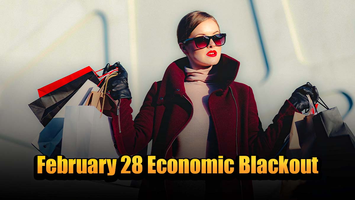 February 28 Economic Blackout: 24 Hours of No Shopping